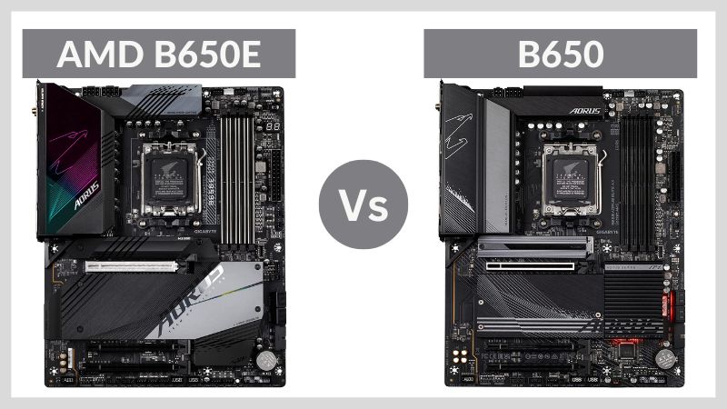 Cartes mères AMD B650E contre B650 – Différences et à quoi s’attendre