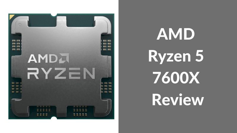 Critique du AMD Ryzen 5 7600X | La bête de jeu abordable ?