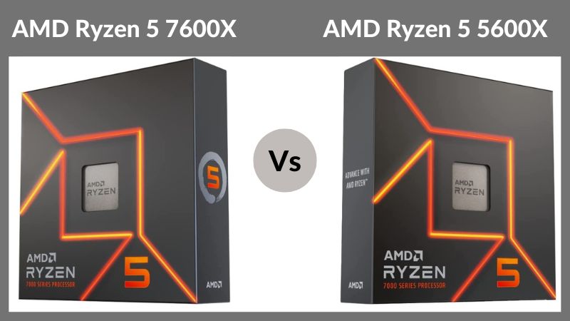 AMD Ryzen 5 7600X contre AMD Ryzen 5 5600X | Vaut-il la peine de faire la mise à niveau ?