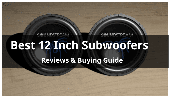 Top 10 des avis sur les subwoofers de 12 pouces