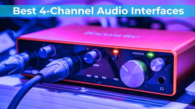 5 Meilleures Interfaces Audio 4 Canaux : Avis et Comparatifs