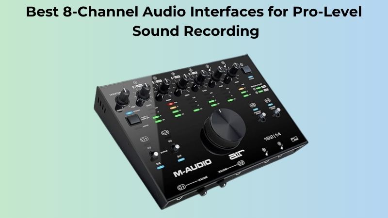 Les 8 meilleures interfaces audio 8 canaux : avis et critiques