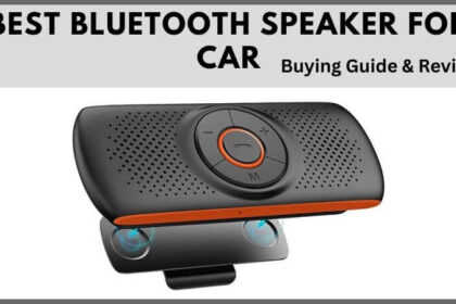 Meilleur Haut-Parleur Bluetooth pour Voiture | Guide d’Achat et Avis