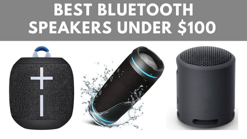 Meilleurs Enceintes Bluetooth à Moins de 100 € | Avis et Guide d’Achat Meilleurs Enceintes Bluetooth à Moins de 100 € | Avis et Guide d’Achat