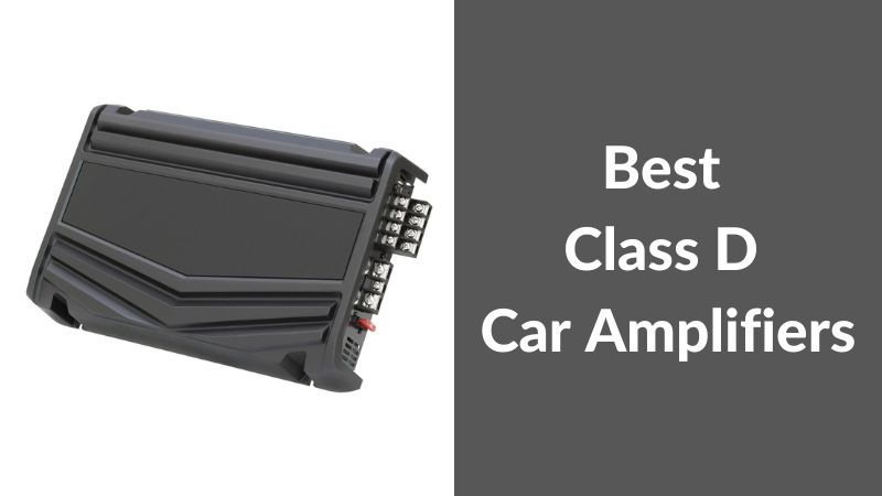 Meilleurs amplificateurs de voiture Class D pour audiophiles et passionnés d’automobile