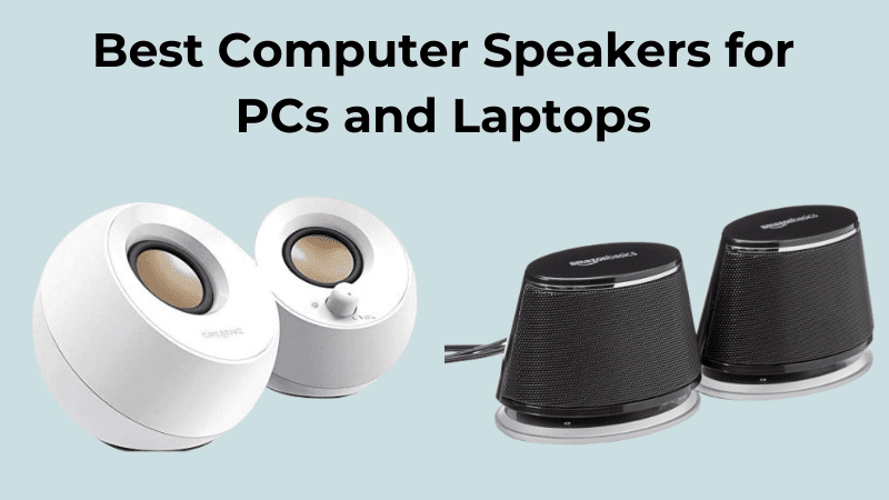 Les 8 Meilleurs Enceintes pour Ordinateurs PC et Laptops