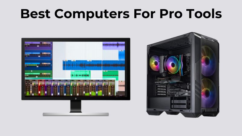 Meilleurs ordinateurs pour Pro Tools – Options rapides et fiables