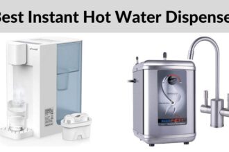 8 Meilleures critiques de distributeurs d’eau chaude instantanée | Guide d’achat