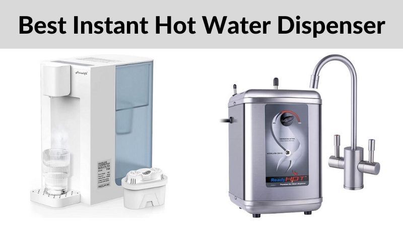 8 Meilleures critiques de distributeurs d’eau chaude instantanée | Guide d’achat 8 Meilleures critiques de distributeurs d’eau chaude instantanée | Guide d’achat