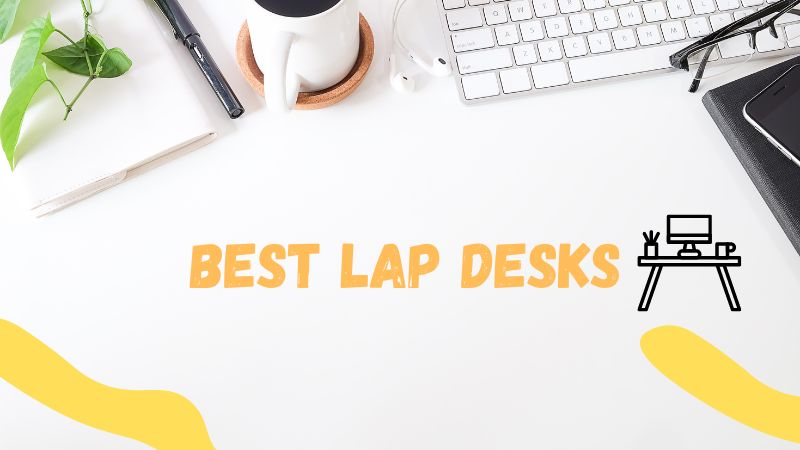 10 Meilleurs Avis sur les Plateaux de Bureau et Guide d’Achat