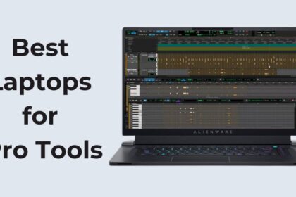 Meilleurs Ordinateurs Portables pour Pro Tools : Avis et Guide d’Achat