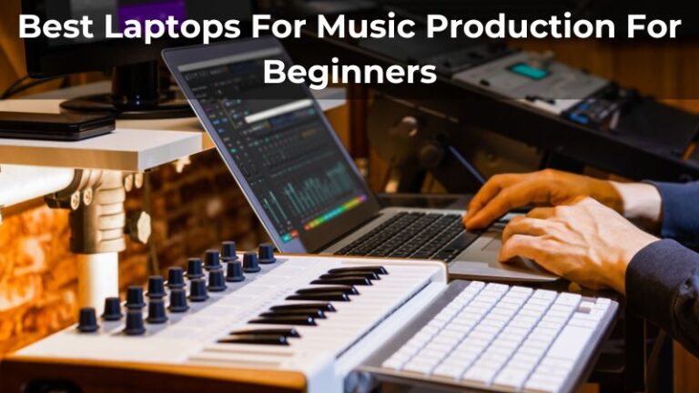 7 Meilleurs Ordinateurs Portables Pour la Production Musicale : Avis