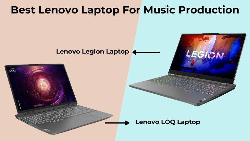 Meilleurs ordinateurs portables Lenovo pour la production musicale