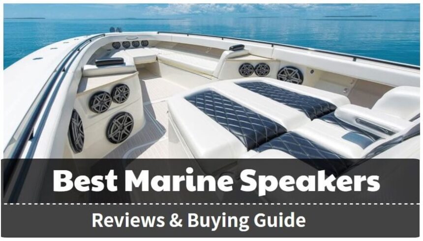 Les 10 Meilleures Critiques de Haut-parleurs Marins et Guide d’Achat