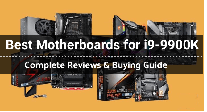 Meilleures cartes mères pour i9-9900K : Avis et Comparaisons