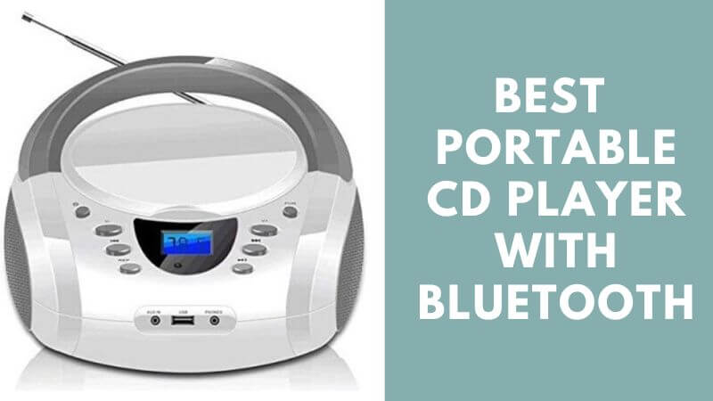 Meilleur lecteur CD portable avec Bluetooth | Avis et guide d’achat