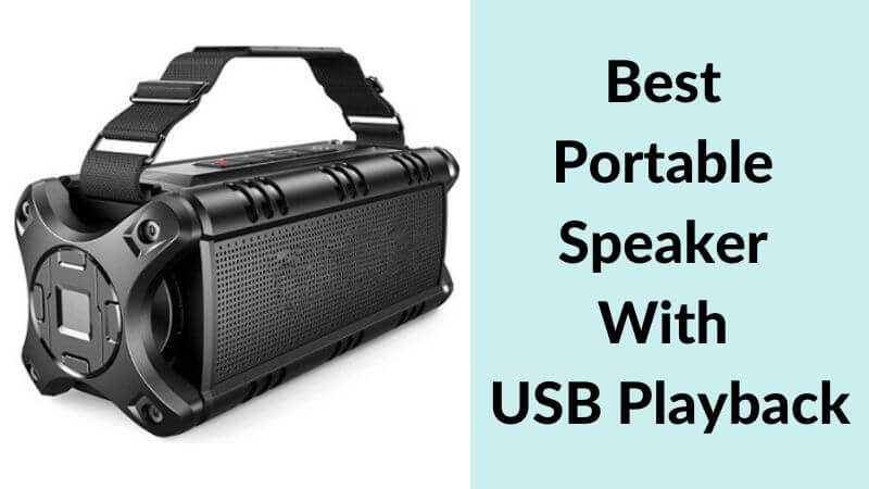 10 Meilleurs Enceintes Portables avec Lecture USB : Avis