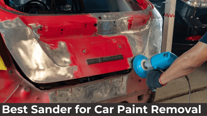 10 Meilleures Ponçeuses Pour Enlever La Peinture Automobile 10 Meilleures Ponçeuses Pour Enlever La Peinture Automobile