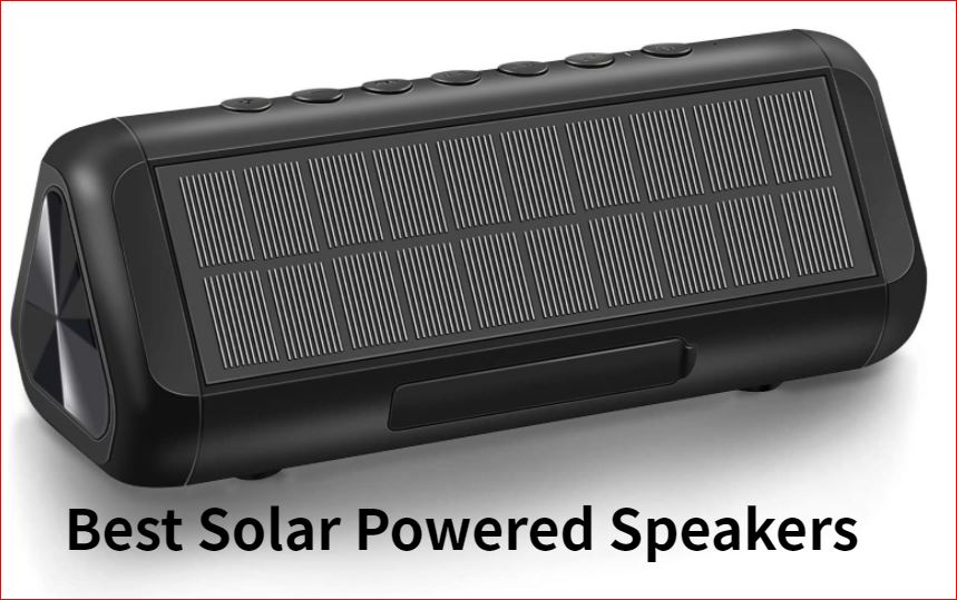 Les 9 Meilleures Enceintes Solaire
