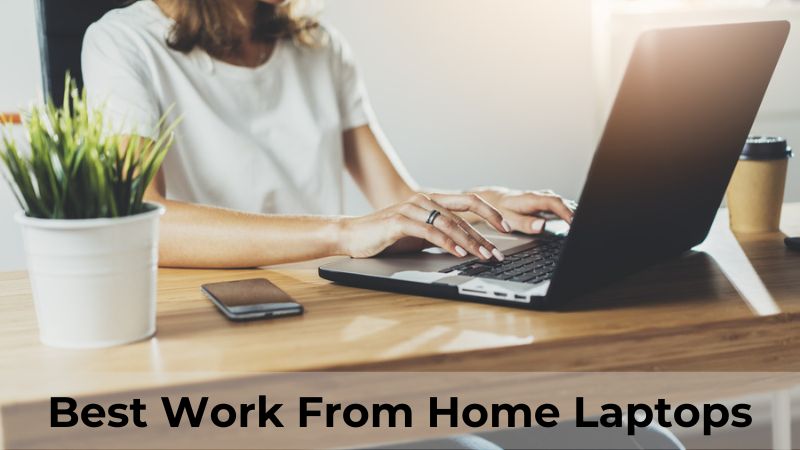 Les 7 Meilleurs Ordinateurs Portables pour le Télétravail