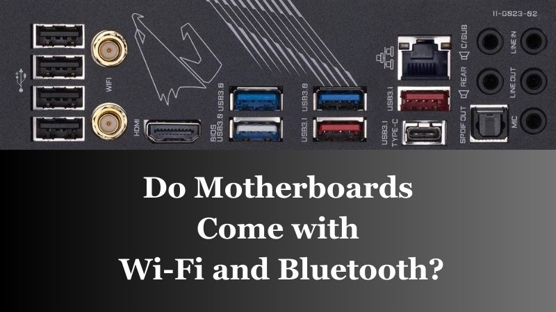 Les cartes mères sont-elles équipées de Wi-Fi et de Bluetooth ? Les cartes mères sont-elles équipées de Wi-Fi et de Bluetooth ?