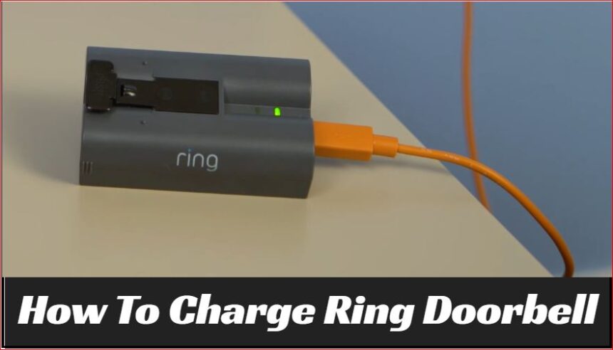 Comment charger votre sonnettes Ring – Guide complet Comment charger votre sonnettes Ring – Guide complet