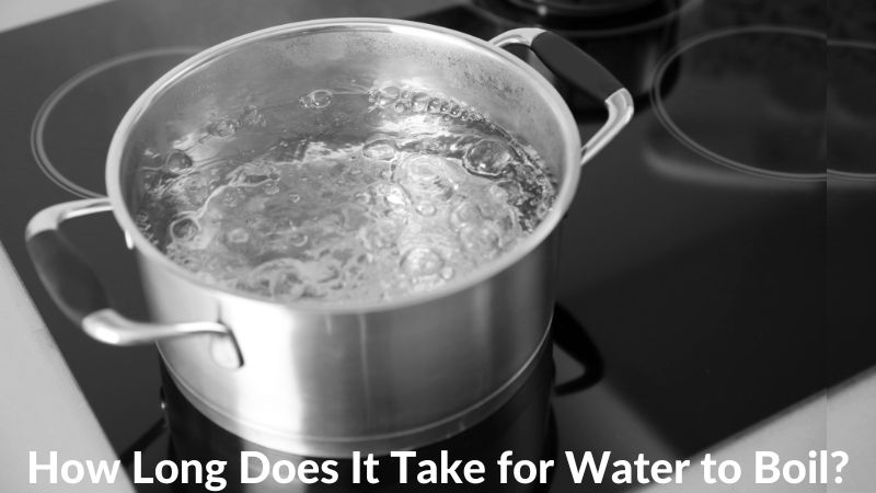 Combien de temps faut-il pour que l’eau bout ?