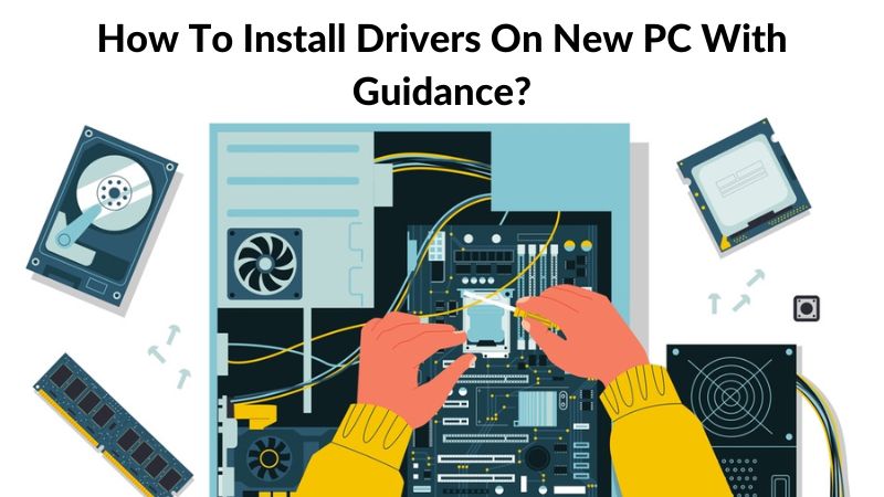 Comment installer des pilotes sur un nouvel PC ? | Avec conseils