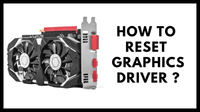Comment réinitialiser le pilote graphique ?
