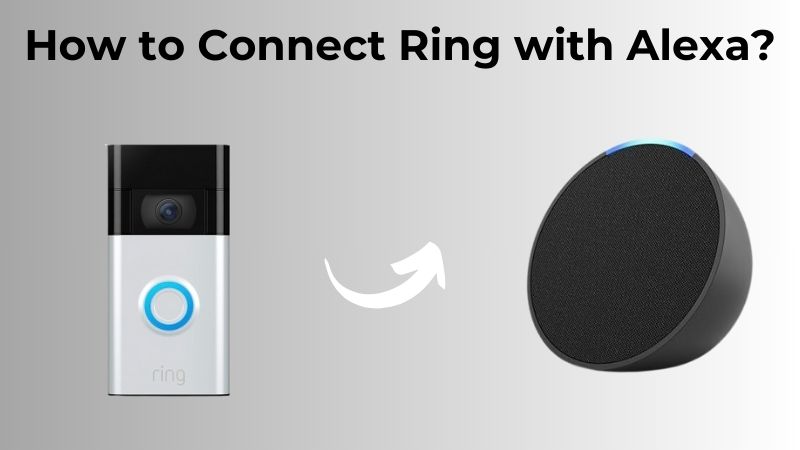 Comment connecter Ring à Alexa ? Comment connecter Ring à Alexa ?