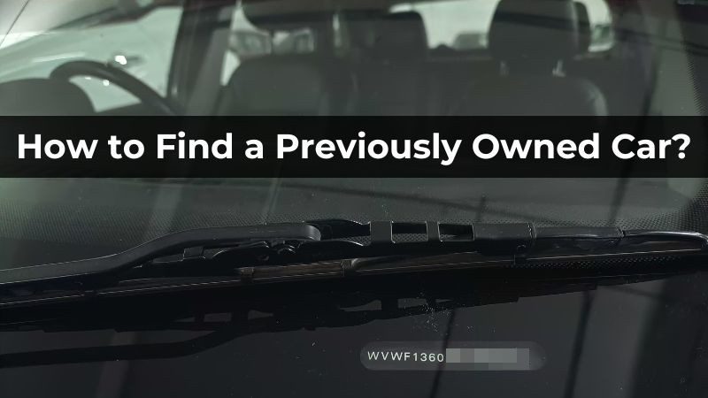 Comment trouver une voiture d’occasion ? – Avec/ Sans VIN Comment trouver une voiture d’occasion ? – Avec/ Sans VIN