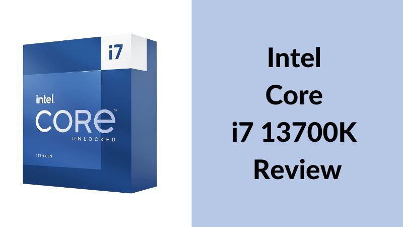 Critique de l’Intel Core i7 13700K | Est-ce le meilleur processeur toutes catégories ?