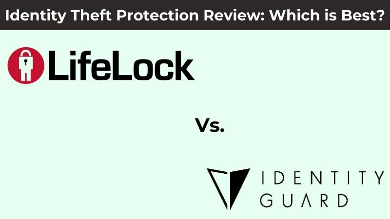 Lifelock contre Identity Guard – Quelle option est la meilleure ?