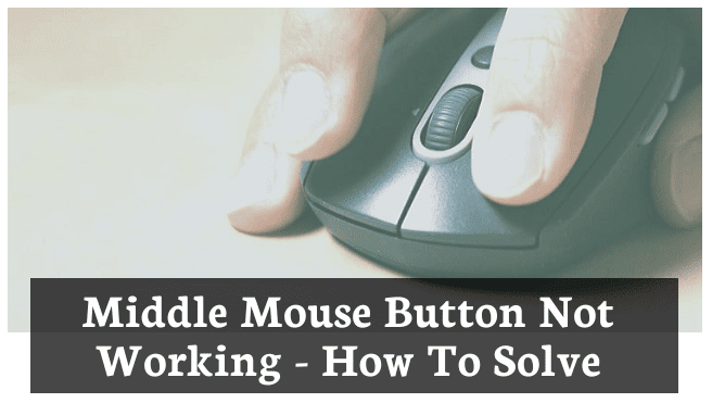 Bouton du milieu de la souris ne fonctionne pas