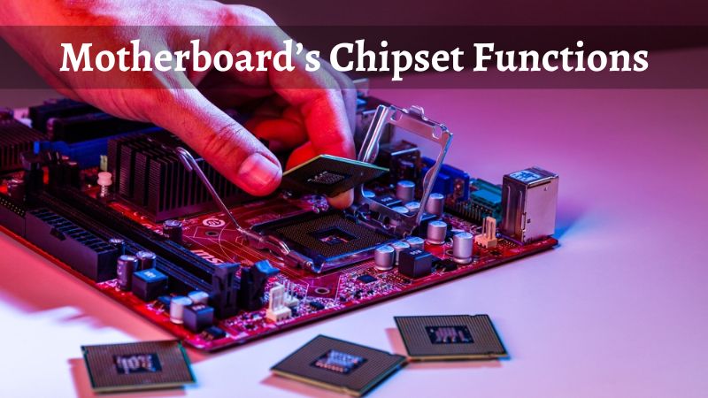 Quelles fonctions un chipset de carte mère exécute-t-il ?