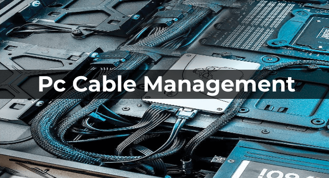 Gestion des câbles pour PC : Optimiser la performance et l’esthétique