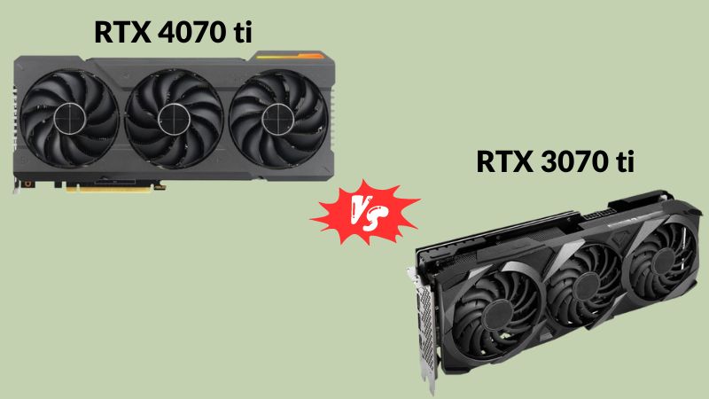 RTX 4070 Ti contre RTX 3070 Ti : Lequel choisir ?