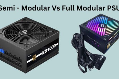 Alimentation Semi-Modulaire vs Alimentation Full-Modulaire – Laquelle Choisir ?