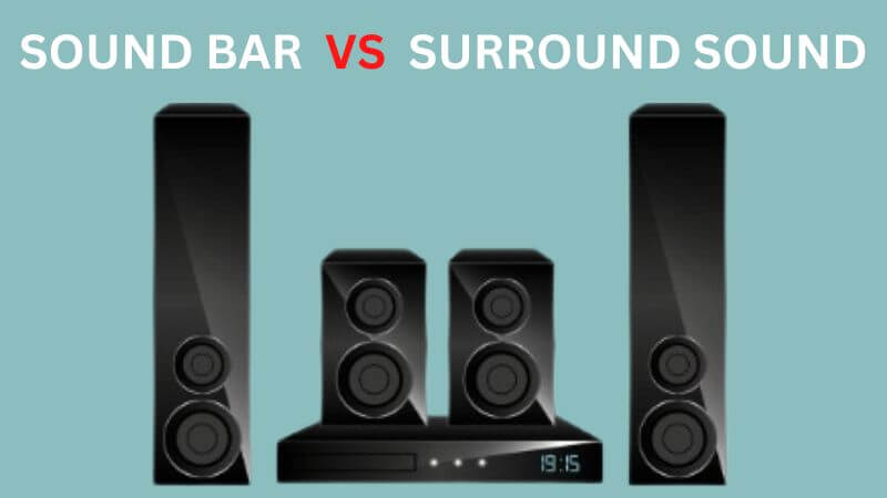 Barre de son vs. Son surround | Quel est le meilleur système audio ?