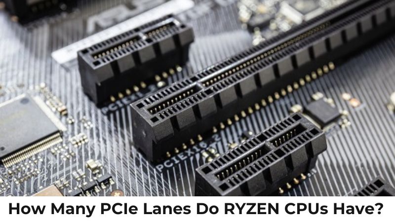 Combien de lignes PCIe possèdent les processeurs RYZEN ?
