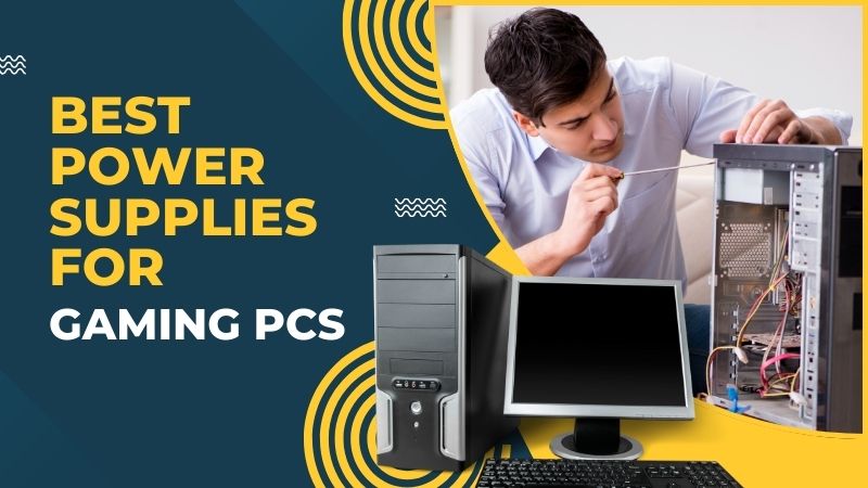 Meilleures Alimentations pour PC de Jeu Meilleures Alimentations pour PC de Jeu