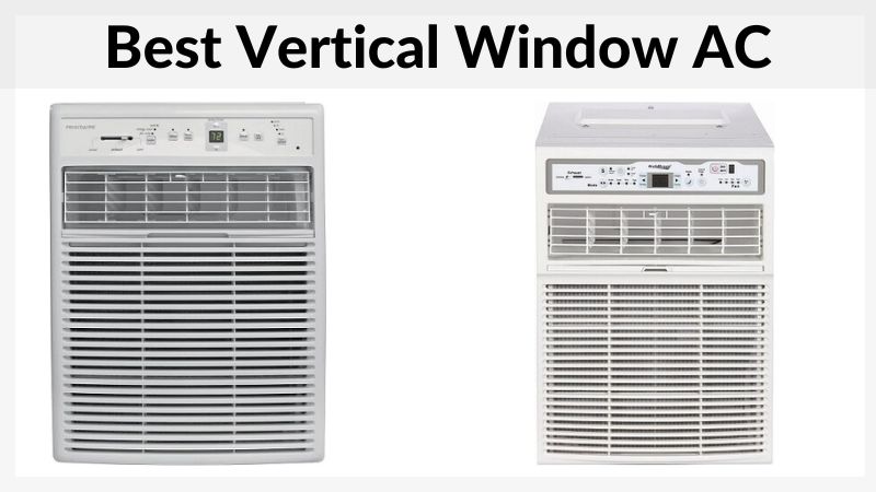 5 Meilleurs Climatiseurs Verticaux pour Fenêtre : Lequel Choisir ?