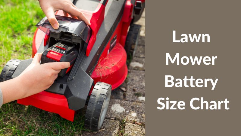 Tableau des Tailles de Batteries pour Tondeuses à Gazon | Comment Choisir la Batterie Adaptée ? Tableau des Tailles de Batteries pour Tondeuses à Gazon | Comment Choisir la Batterie Adaptée ?