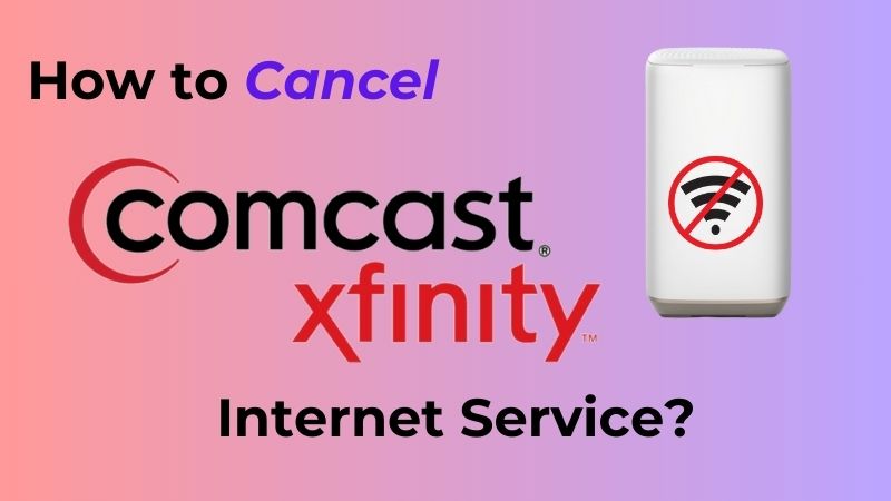Comment résilier son abonnement internet Comcast Xfinity ? Comment résilier son abonnement internet Comcast Xfinity ?
