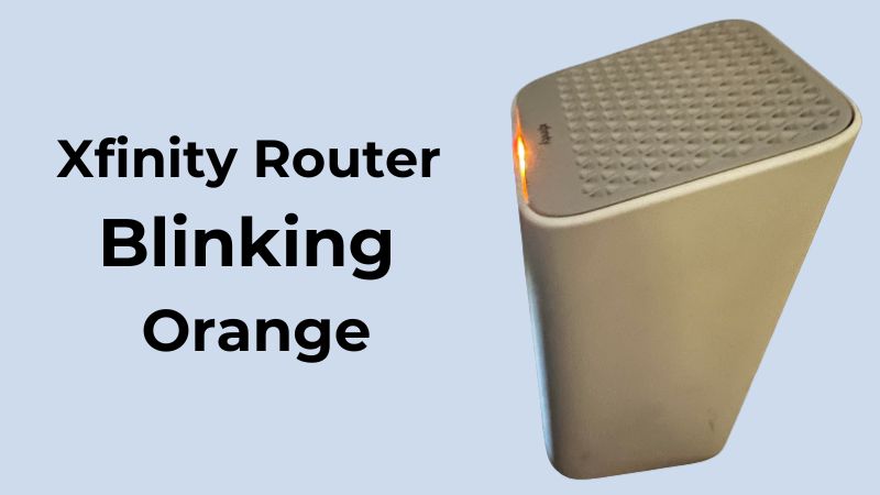 Xfinity : Mon Modem/Routeur Clignote Orange – Causes et Solutions Xfinity : Mon Modem/Routeur Clignote Orange – Causes et Solutions